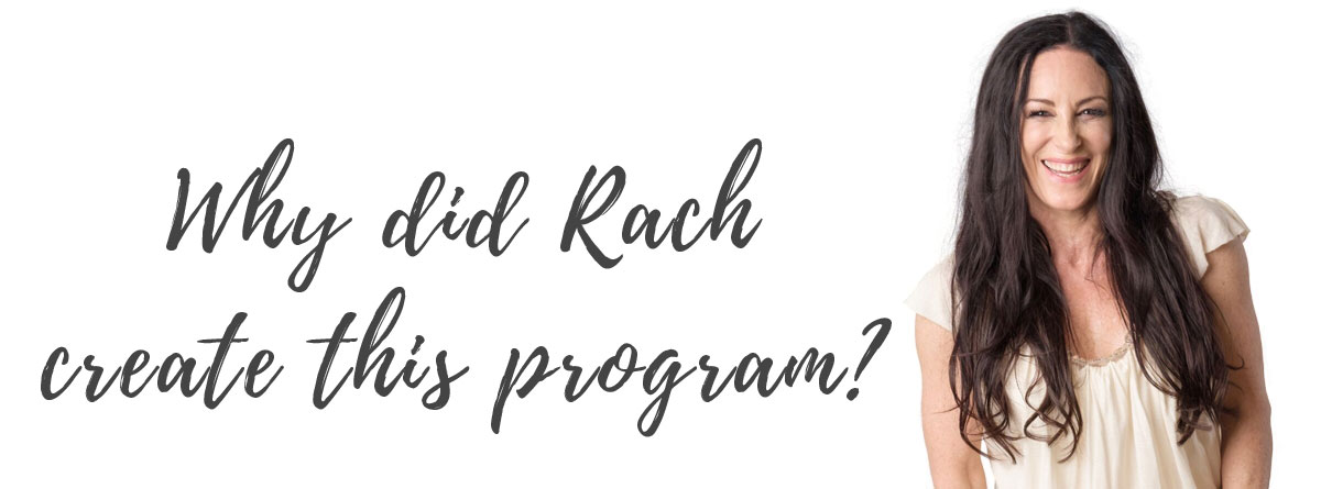 Why Did Rach Create This Program?