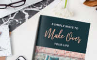 5 Simple Ways to Makeover Your Life